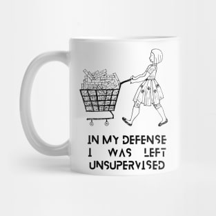 I WAS LEFT UNSUPERVISED Mug